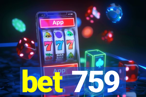 bet 759